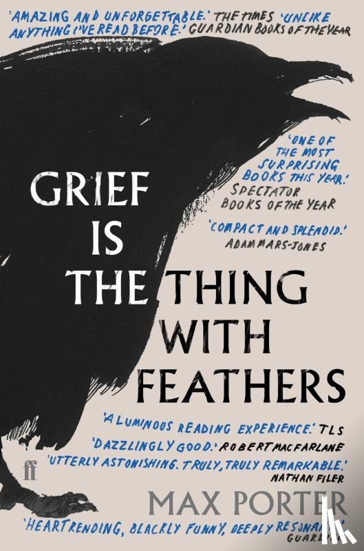 Porter, Max - Grief is the Thing with Feathers