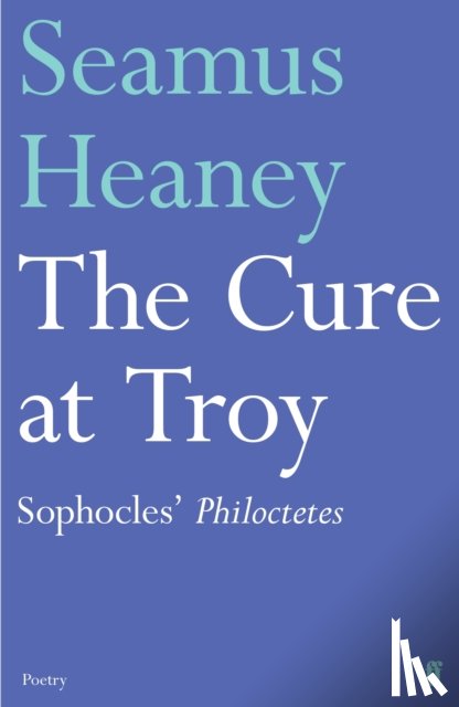 Heaney, Seamus - The Cure at Troy