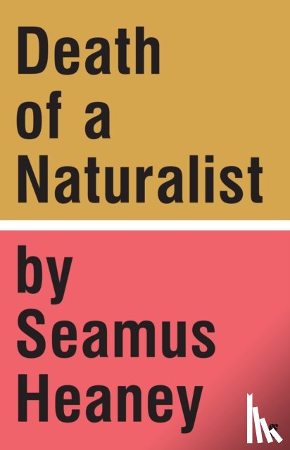 Heaney, Seamus - Death of a Naturalist