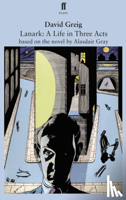 Greig, David - Lanark: A Life in Three Acts