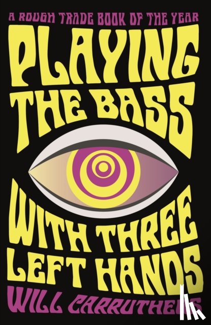 Carruthers, Will - Playing the Bass with Three Left Hands
