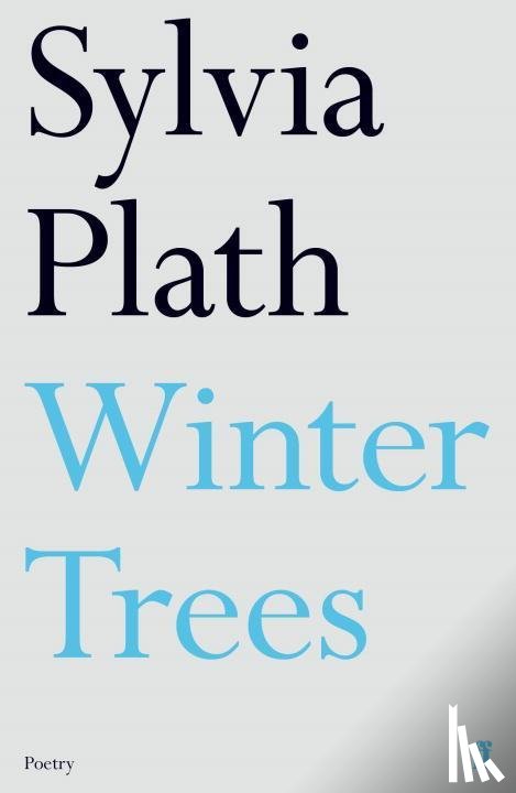 Plath, Sylvia - Winter Trees