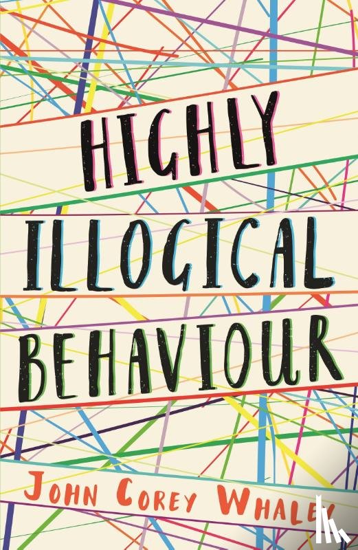 Corey Whaley, John - Highly Illogical Behaviour