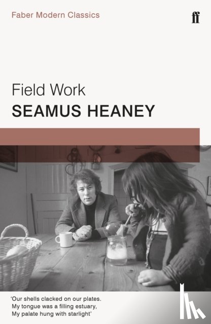 Heaney, Seamus - Field Work