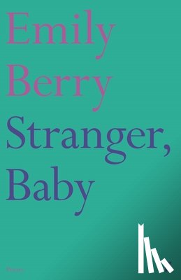 Berry, Emily - Stranger, Baby