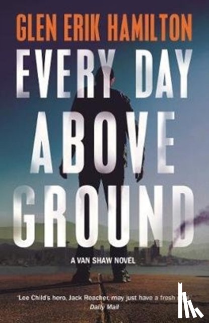 Hamilton, Glen Erik - Every Day Above Ground