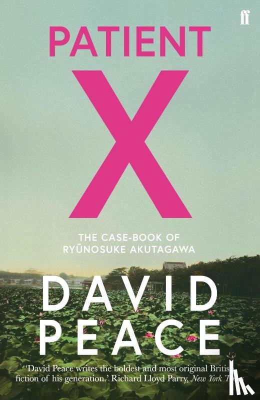 Peace, David (Author) - Patient X
