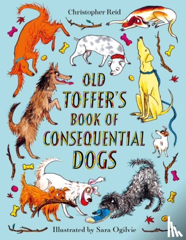 Reid, Christopher - Old Toffer's Book of Consequential Dogs