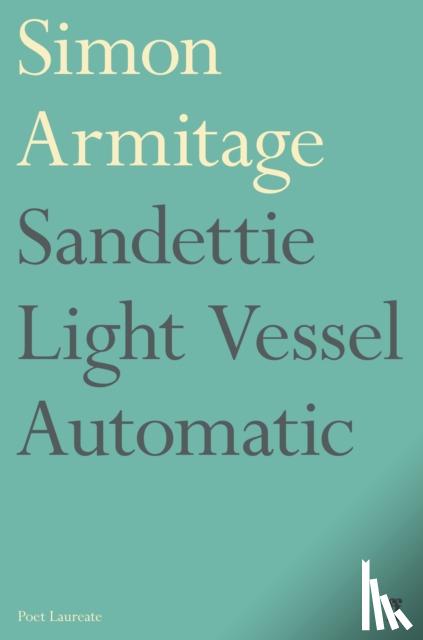 Armitage, Simon - Sandettie Light Vessel Automatic