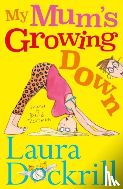 Dockrill, Laura - My Mum's Growing Down