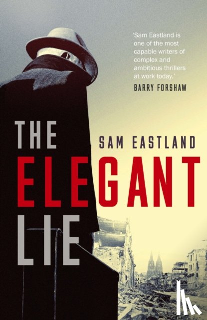 Eastland, Sam - The Elegant Lie