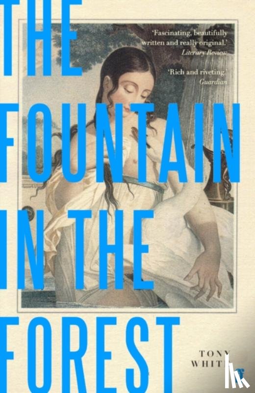 White, Tony - The Fountain in the Forest