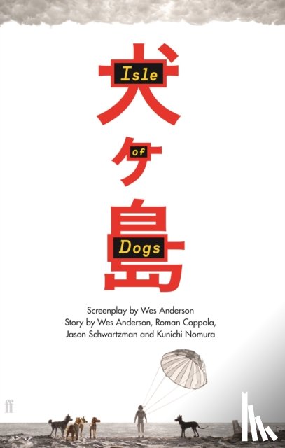 Anderson, Wes - Isle of Dogs