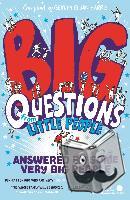 Harris, Gemma Elwin - Big Questions From Little People . . . Answered By Some Very Big People
