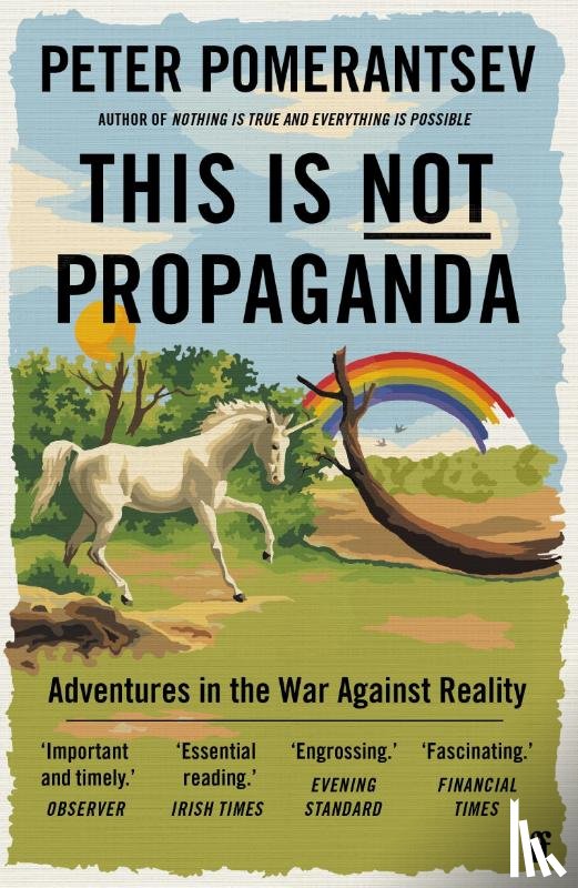 Pomerantsev, Peter - This Is Not Propaganda