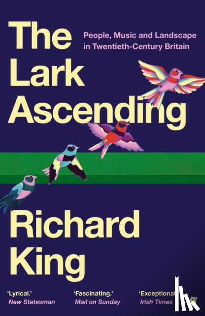 King, Mr Richard - The Lark Ascending