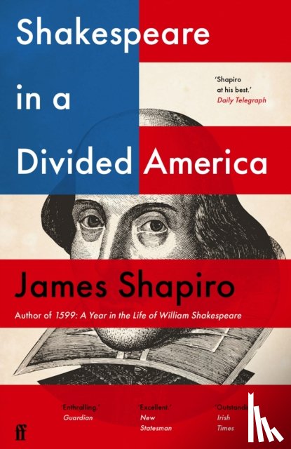 Shapiro, James - Shakespeare in a Divided America