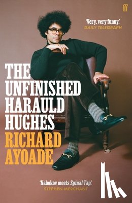 Ayoade, Richard - The Unfinished Harauld Hughes