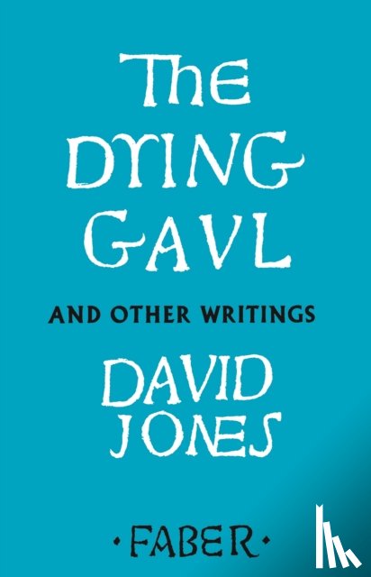 Jones, David - The Dying Gaul and Other Writings