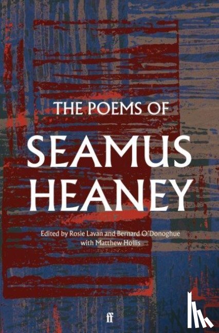 Heaney, Seamus - The Poems of Seamus Heaney