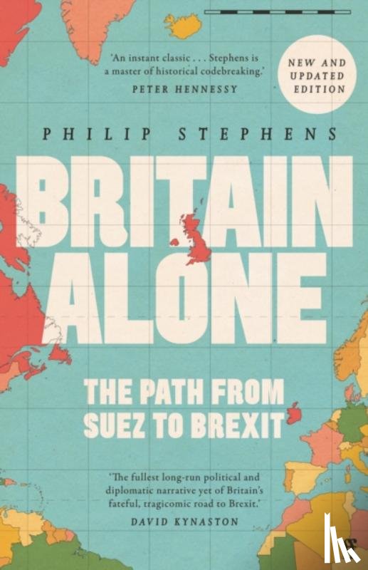 Stephens, Philip - Britain Alone