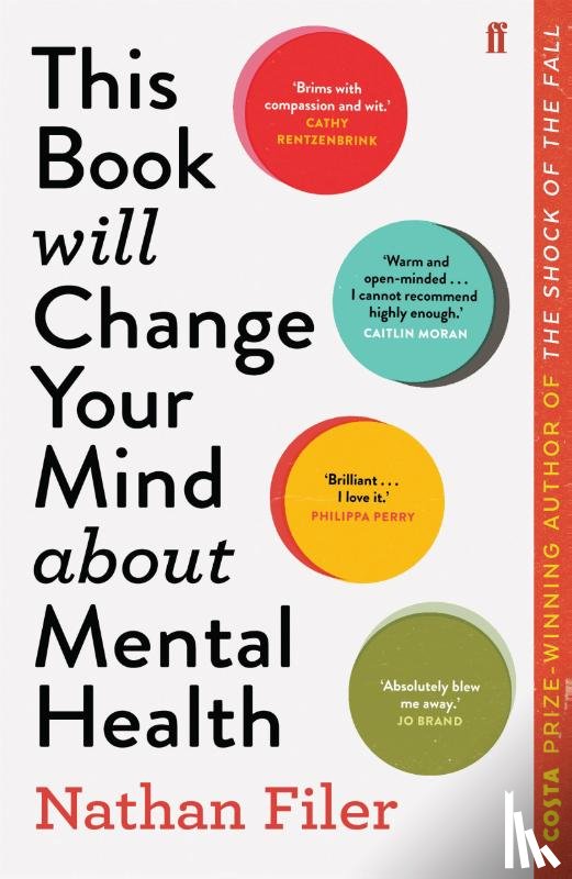 Filer, Nathan - This Book Will Change Your Mind About Mental Health