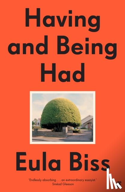 Biss, Eula - Having and Being Had