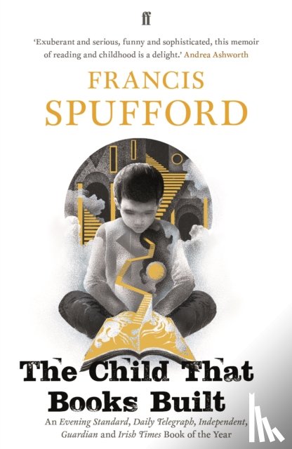 Spufford, Francis (author) - The Child that Books Built
