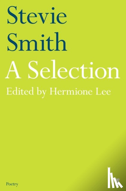 Smith, Stevie - Stevie Smith: A Selection