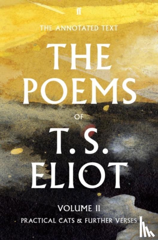 Eliot, T. S. - The Poems of T. S. Eliot Volume II