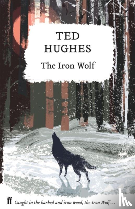Hughes, Ted - The Iron Wolf