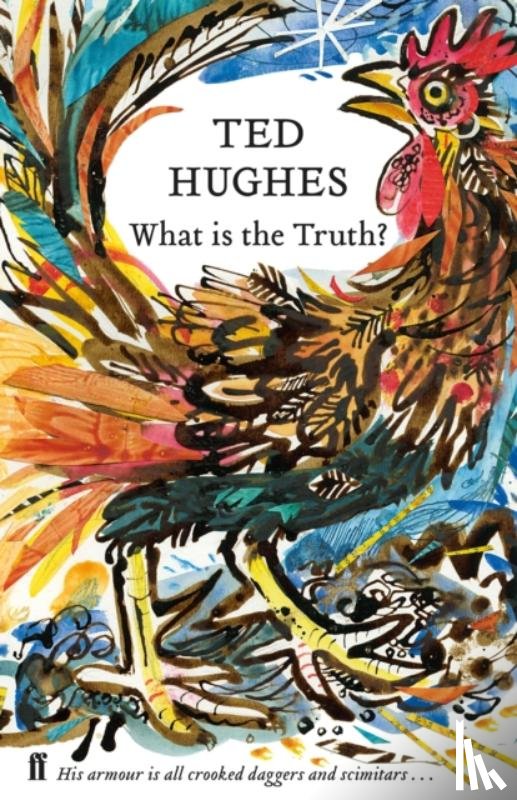Hughes, Ted - What is the Truth?