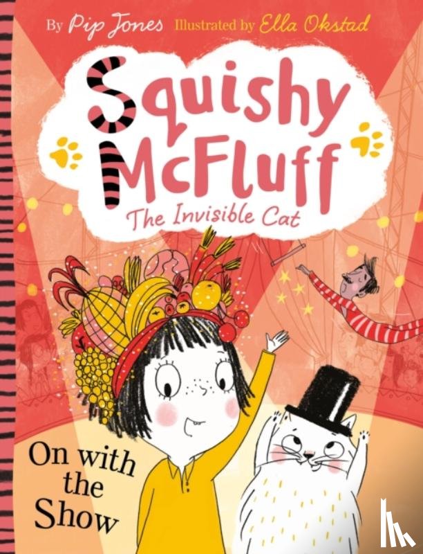 Jones, Pip - Squishy McFluff: On with the Show
