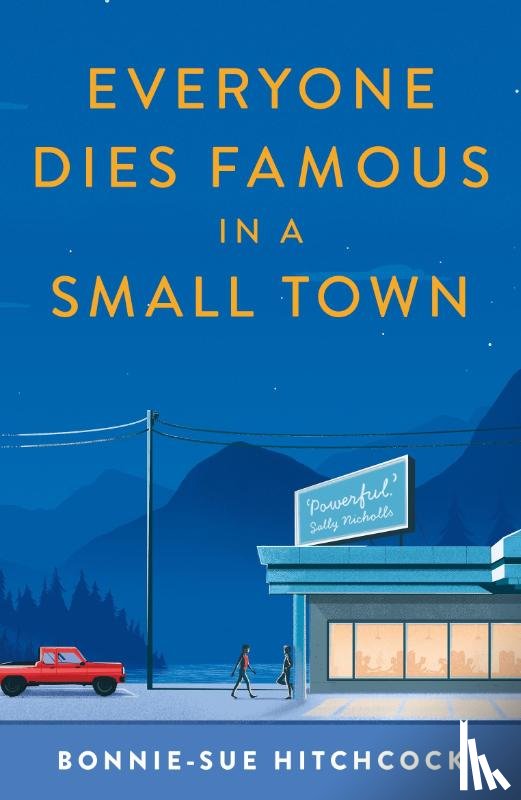 Hitchcock, Bonnie-Sue - Everyone Dies Famous in a Small Town