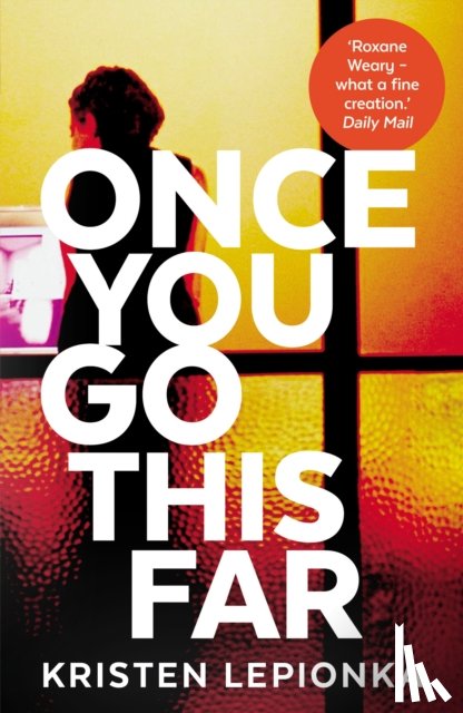 Lepionka, Kristen - Once You Go This Far
