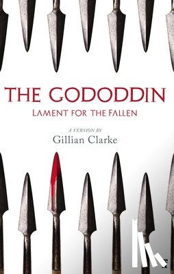Clarke, Gillian - The Gododdin