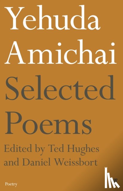 Amichai, Yehuda - Yehuda Amichai Selected Poems