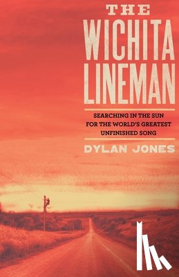 Dylan (Editor) Jones - The Wichita Lineman