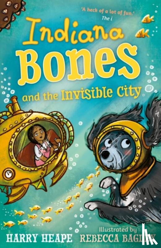 Heape, Harry - Indiana Bones and the Invisible City