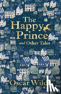 Wilde, Oscar - The Happy Prince and Other Tales