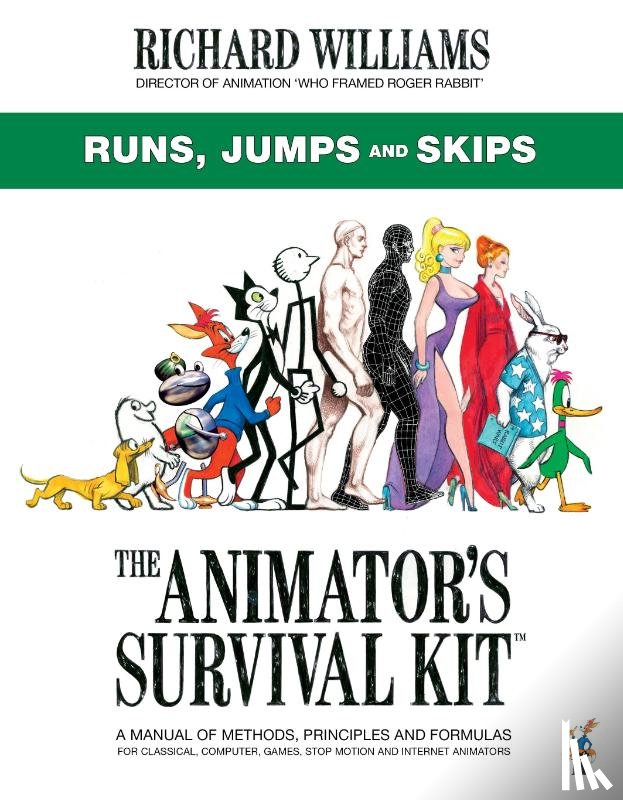 Williams, Richard E. - The Animator's Survival Kit: Runs, Jumps and Skips