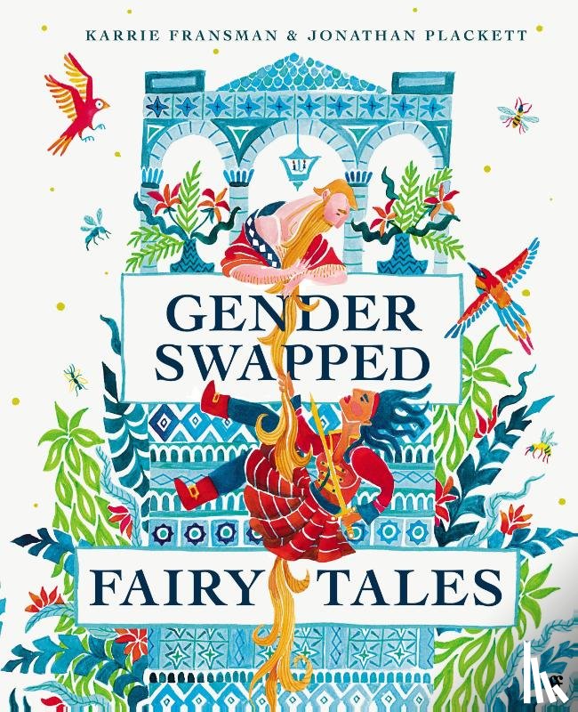 Fransman, Karrie, Plackett, Jonathan - Gender Swapped Fairy Tales