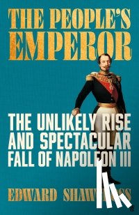 Shawcross, Edward - The People's Emperor