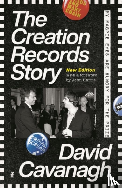 Cavanagh, David - The Creation Records Story