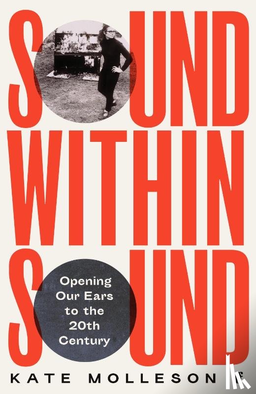 Molleson, Kate - Sound Within Sound