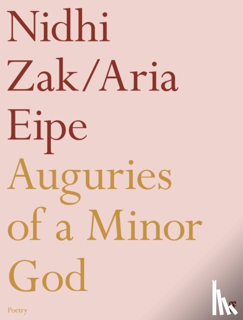 Eipe, Nidhi Zak/Aria - Auguries of a Minor God