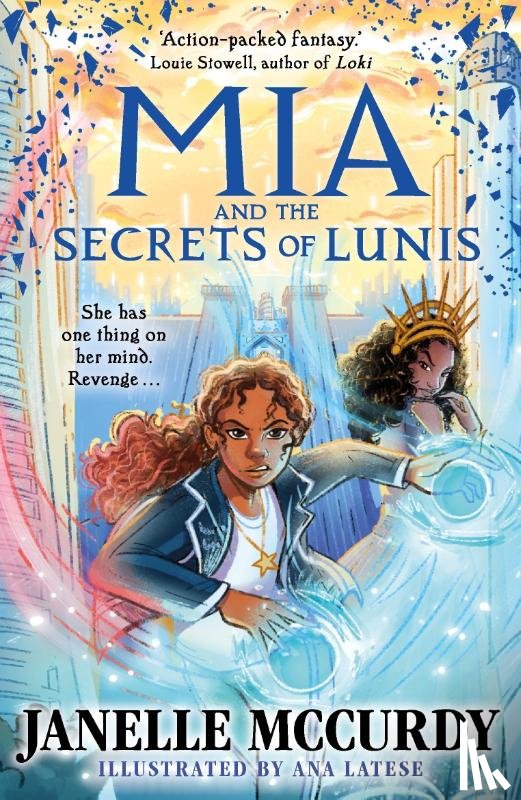 McCurdy, Janelle - Mia and the Secrets of Lunis