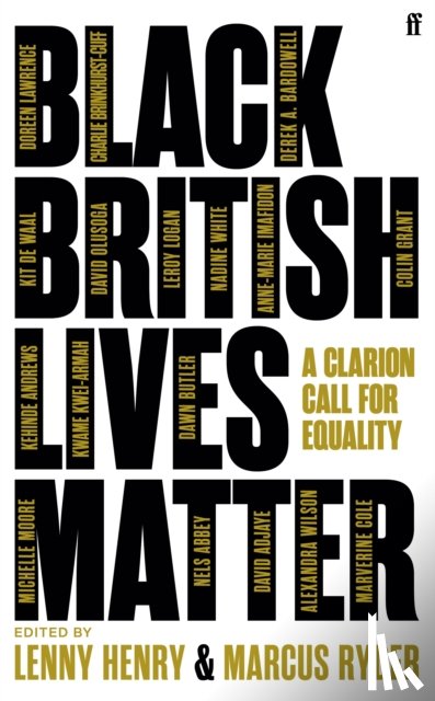 Henry, Lenny, Ryder, Marcus - Black British Lives Matter