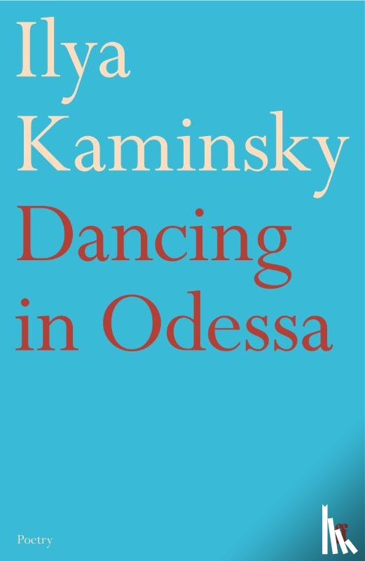 Kaminsky, Ilya - Dancing in Odessa