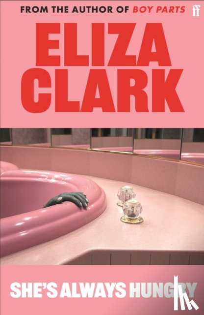 Clark, Eliza - She's Always Hungry